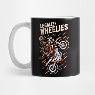 legalize wheelies Mug